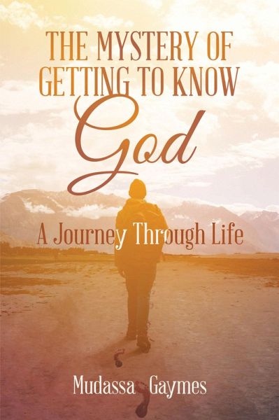 The Mystery of Getting to Know God (eBook, ePUB) The Mystery of Getting to Know God (eBook, ePUB)