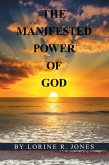 The Manifested Power of God (eBook, ePUB)