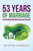 53 Years of Marriage (23 in Socialism and 30 in Capitalism) (eBook, ePUB)
