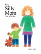My Silly Mom Had a Stroke (eBook, ePUB) - Bild 1