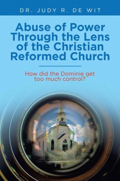 Abuse of Power Through the Lens of the Christian Reformed Church (eBook, ePUB)