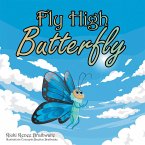 Fly High Butterfly (eBook, ePUB)