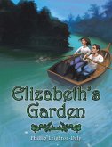 Elizabeth's Garden (eBook, ePUB) Elizabeth's Garden (eBook, ePUB)