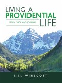 Living a Providential Life (eBook, ePUB) Living a Providential Life (eBook, ePUB)