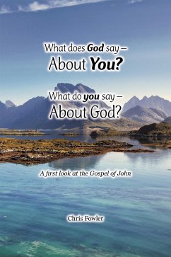 Cover What Does God Say -About You? What Do You Say -About God? (eBook, ePUB)