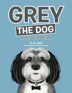 Grey the Dog (eBook, ePUB) - Hall, S. D.
