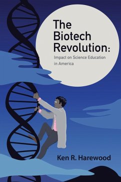 Cover The Biotech Revolution: Impact on Science Education in America (eBook, ePUB)