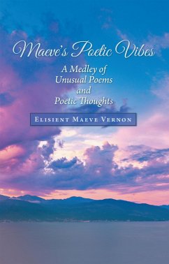 Maeve's Poetic Vibes (eBook, ePUB) - Vernon, Elisient Maeve