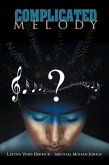 Complicated Melody (eBook, ePUB)