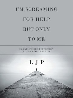 I'm Screaming for Help but Only to Me (eBook, ePUB) - P, L J