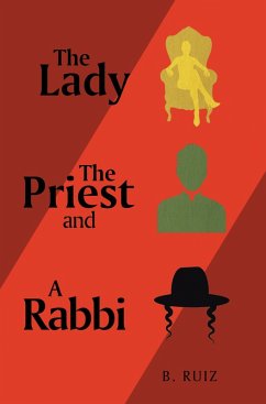 The Lady the Priest and a Rabbi (eBook, ePUB) - Ruiz, B.