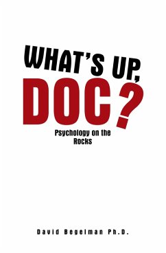 What's Up, Doc? (eBook, ePUB) - Begelman Ph. D., David