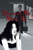 You and Me, Never Us (eBook, ePUB)