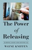 The Power of Releasing (eBook, ePUB)