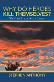 Why Do Heroes Kill Themselves? (eBook, ePUB)