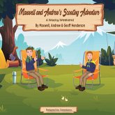 Maxwell and Andrew's Scouting Adventure (eBook, ePUB) Maxwell and Andrew's Scouting Adventure (eBook, ePUB)