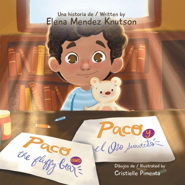 Paco and the fluffy bear Paco y el oso suavecito (eBook, ePUB) Paco and the fluffy bear Paco y el oso suavecito (eBook, ePUB)