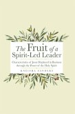 The Fruit of a Spirit-Led Leader (eBook, ePUB)