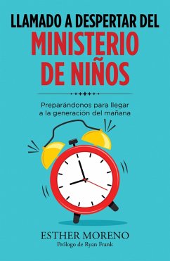 Llamado a Despertar Del Ministerio De Niños (eBook, ePUB) - Moreno, Esther