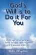 God's Will Is to Do It for You (eBook,... - Bild 1