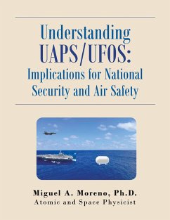 Understanding Uaps/Ufos: Implications for National Security and Air Safety (eBook, ePUB)