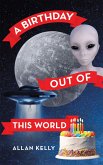 A Birthday out of This World (eBook, ePUB)