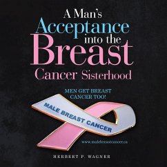 A Man's Acceptance into the Breast Cancer Sisterhood (eBook, ePUB)