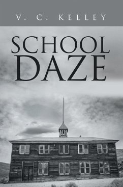 School Daze (eBook, ePUB) - Kelley, V. C.