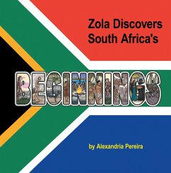 Zola Discovers South Africa's Beginnings (eBook, ePUB)