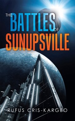 The Battles of Sunupsville (eBook, ePUB)