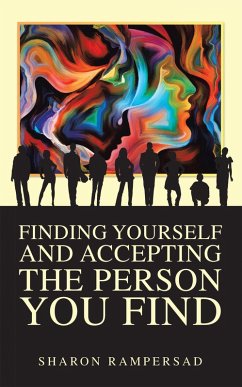 Finding Yourself and Accepting the Person You Find (eBook, ePUB)