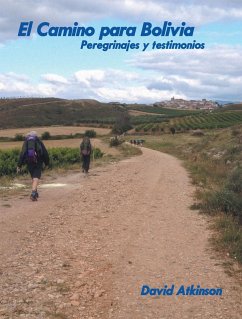 El Camino Para Bolivia (eBook, ePUB) - Atkinson, David