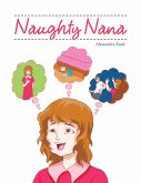 Naughty Nana (eBook, ePUB)