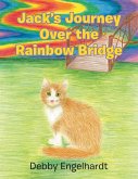 Jack's Journey over the Rainbow Bridge (eBook, ePUB)
