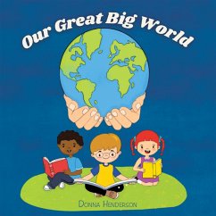 Our Great Big World (eBook, ePUB) - Henderson, Donna