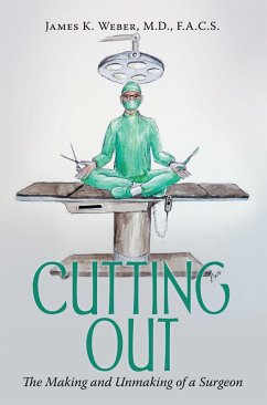 Cutting Out (eBook, ePUB) - Weber M. D., James K.