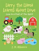 Larry the Llama Learns About Love (eBook, ePUB)