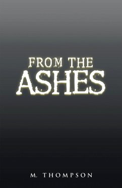 From the Ashes (eBook, ePUB) - Thompson, M.
