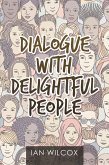 Dialogue with Delightful People (eBook, ePUB)