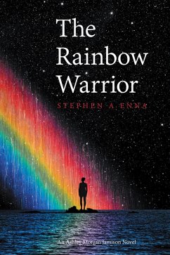 The Rainbow Warrior (eBook, ePUB) - Enna, Stephen A.