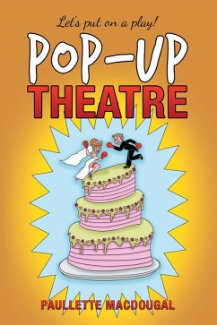 Pop-Up Theatre (eBook, ePUB) - Macdougal, Paullette