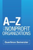 A-Z for Nonprofit Organizations (eBook, ePUB)
