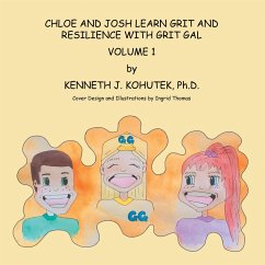 Chloe and Josh Learn Grit and Resilience with Grit Gal (eBook, ePUB) - Kohutek Ph. D., Kenneth J.