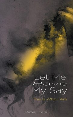 Let Me Have My Say (eBook, ePUB) - Jbara, Rima