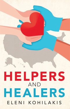 Helpers and Healers (eBook, ePUB) Helpers and Healers (eBook, ePUB)