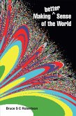 Making Better Sense of the World (eBook, ePUB)