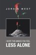 I Hope This Makes You Feel Less Alone... - Bild 1