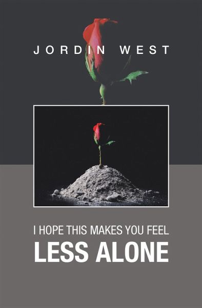 I Hope This Makes You Feel Less Alone (eBook, ePUB) I Hope This Makes You Feel Less Alone (eBook, ePUB)