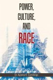 Power, Culture, and Race (eBook, ePUB)