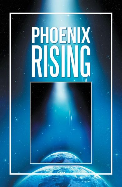 Phoenix Rising (eBook, ePUB) Phoenix Rising (eBook, ePUB)